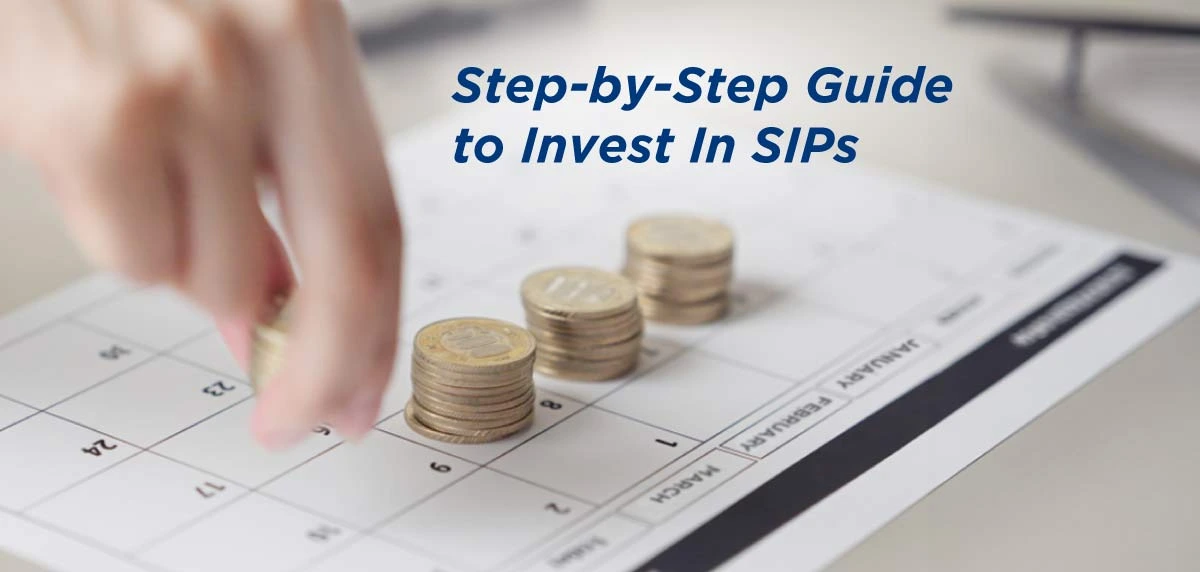 Step by Step Guide to Invest in Systematic Investment Plan (SIP)